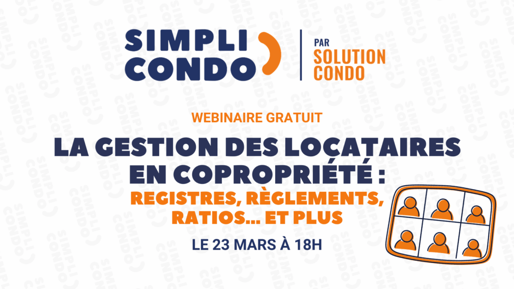 La gestion des locataires en copropriété : registres, règlements, ratios… et plus